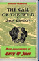 The Call Of the Wild by Larry W Jones - Hardback