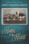 Home for the Heart by Smith Joyce Valdois Smith - Paperback