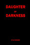 Daughter of Darkness by Kyle Jensen - Paperback