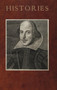 Mr. William Shakespeares Histories by William Shakespeare - Hardback