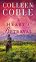 A Heart???s Betrayal : 4 by Colleen Coble - Paperback