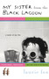 My Sister from the Black Lagoon : A Novel of My Life by Laurie Fox - Paperback