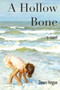 A Hollow Bone by Dawn Hogue - Paperback