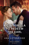 A Cinderella To Redeem The Earl by Ann Lethbridge - Paperback