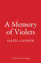 A Memory of Violets by Hazel Gaynor - Paperback