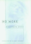 No More by Marguerite Duras - Hardback