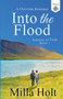 Into the Flood : A Christian Romance : 1 by Milla Holt - Paperback