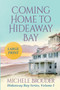 Coming Home to Hideaway Bay (Large Print) : 1 by Brouder - Paperback
