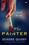 The Painter by Deirdre Quiery - Paperback