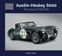 Austin Healey : The story of DD 300 : 1 by Simon Ham - Hardback