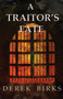 A Traitor's Fate : 2 by Derek Birks - Paperback
