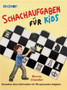 Schachaufgaben Fur Kids by Murray Chandler - Hardback