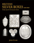 British Silver Boxes 1640-1840 by John Culme - Hardback
