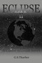 Eclipse II : A Charlie Reinhart Novel by G.S. Thurber - Paperback