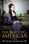 The Beautiful American by Marilyn Holdsworth - Paperback