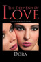 The Deep End Of Love : A Sweet Kiss Of Life; Eva's First Sweet Kiss by Dora - Paperback