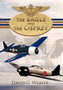 The Eagle and The Osprey by David G. Weaver - Hardback