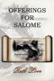 Offerings for Salome by Ruth Love - Paperback