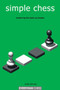Simple Chess by John Emms - Paperback