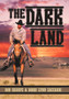The Dark Land by Bob Sharpe - Hardback
