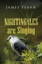 Nightingales Are Singing by James Fearn - Paperback