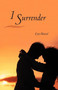 I Surrender by Cyn Hazel - Paperback