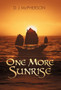 One More Sunrise by D J McPherson - Hardback