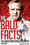 The Bald Facts : The David Armstrong Biography by David Armstrong - Hardback
