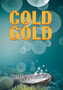 Cold Gold by Dennis J McTaggart - Hardback