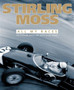 Stirling Moss : All My Races by Sir Stirling OBE Moss - Hardback