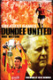 Dundee United Greatest Games : The Tangerines' Fifty Finest Matches by Mike Watson - Hardback