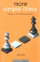 More Simple Chess: Moving on F : Moving on from the Basics by John Emms - Paperback