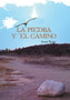 La Piedra y El Camino by Josue Rojas - Hardback