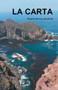 La Carta by Roberto Monroy Navarrete - Paperback La Carta by Roberto Monroy Navarrete - Paperback