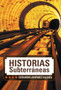 Historias Subterraneas by Gerardo Jimenez - Hardback