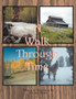 A Walk Through Time by Michele Blunt - Paperback