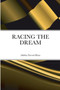 Racing the Dream by Alishba Naveed Khan - Paperback