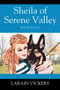 Sheila of Serene Valley : Book Four by Larain Vickers - Paperback