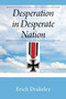 Desperation in Desperate Nation by Erich Drakeley - Paperback