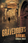 The Gravedigger's Brawl by Abigail Roux - Paperback