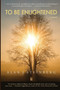 To Be Enlightened by Alan J Steinberg - Paperback