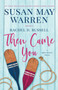 Then Came You : A Deep Haven Novel : 4 by Susan May Warren - Paperback