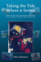 Taking the Tide Where it Serves by Dave Adamson - Paperback