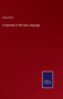 A Grammar of the Zulu Language by Lewis Grout - Hardback