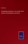 Archaeologia Cambrensis - the Journal of the Cambrian Archaeological Association by Anonymous - Hardback
