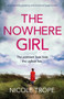 The Nowhere Girl : A completely gripping and emotional page turner by Nicole Trope - Paperback