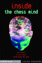 Inside the Chess Mind : How Players of All Levels Think About the Game by Grandmaster Jacob Aagaard - Paperback