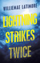 Lightning Strikes Twice by Williemae Latimore - Paperback