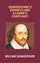 Shakespeare's Sonnets And A Lover's Complaint by William Shakespeare - Paperback