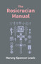 Rosicrucian Manual by Rosicrucian Order Amorc - Paperback